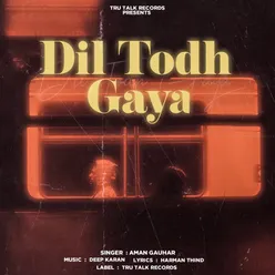 Dil Todh Gaya  (feat. Deep Karan )